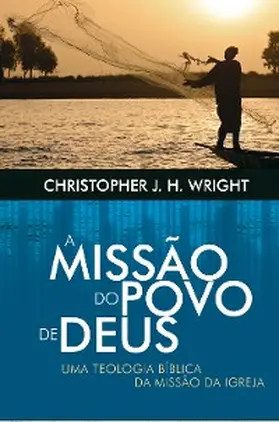 Wright |  A missão do povo de Deus | eBook | Sack Fachmedien