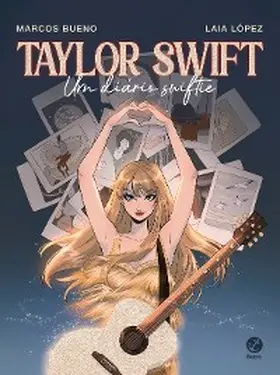 Bueno / López |  Taylor Swift: Um diário Swiftie | eBook | Sack Fachmedien