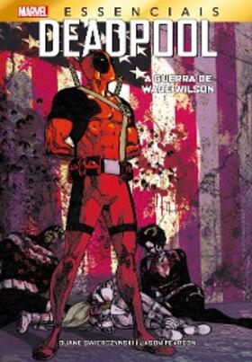 Swierczynski / Barroso |  Deadpool: A Guerra de Wade Wilson | eBook | Sack Fachmedien