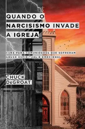 Degroat |  Quando o narcisismo invade a igreja | eBook | Sack Fachmedien