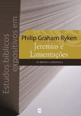 Ryken |  Estudos bíblicos expositivos em Jeremias e Lamentações | eBook | Sack Fachmedien