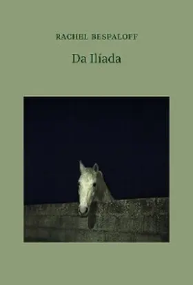 Bespaloff |  Da Ilíada | eBook | Sack Fachmedien
