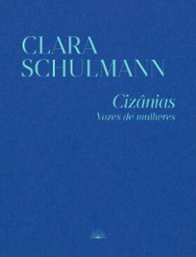 Schulmann |  Cizânias - Vozes de mulheres | eBook | Sack Fachmedien