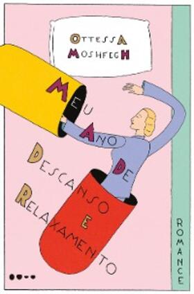 Moshfegh |  Meu ano de descanso e relaxamento | eBook | Sack Fachmedien