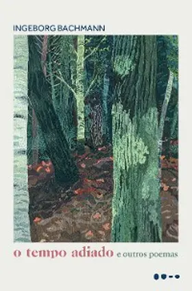 Bachmann |  O tempo adiado e outros poemas | eBook | Sack Fachmedien