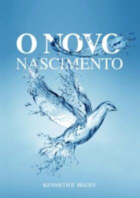 Hagin |  O Novo Nascimento | eBook | Sack Fachmedien