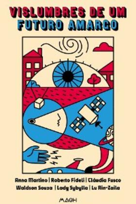 Martino / Fusco / Ain-Zaila |  Vislumbres de um futuro amargo | eBook | Sack Fachmedien