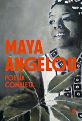 Angelou |  Maya Angelou - Poesia Completa | eBook | Sack Fachmedien