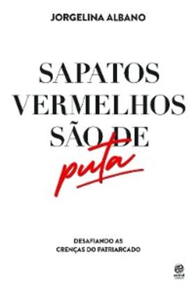 Albano |  Sapatos vermelhos são de puta | eBook | Sack Fachmedien