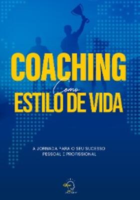 Vale / Azevedo / Covelli |  Coaching como estilo de vida | eBook | Sack Fachmedien