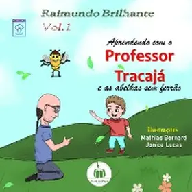 Brilhante |  Aprendendo com o professor Tracajá e as abelhas sem ferrão: Vol. 1 | eBook | Sack Fachmedien