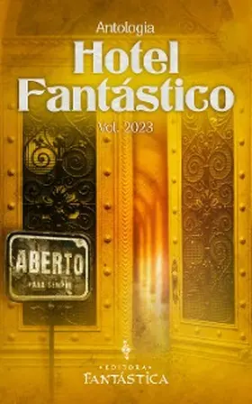 Cunha / Silva / Souzza |  Hotel Fantástico: Vol. 2023 | eBook | Sack Fachmedien