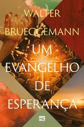 Brueggemann |  Um evangelho de esperança | eBook | Sack Fachmedien