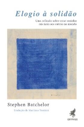 Batchelor |  Elogio à Solidão | eBook | Sack Fachmedien