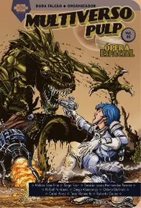 Falcão / Causo / Sant'Ana |  Multiverso Pulp: ópera espacial | eBook | Sack Fachmedien
