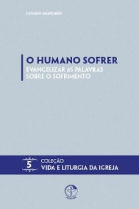 Manicardi |  O Humano Sofrer: Evangelizar as Palavras Sobre o Sofrimento | eBook | Sack Fachmedien