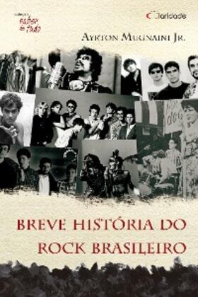 Jr. |  Breve história do rock brasileiro | eBook | Sack Fachmedien