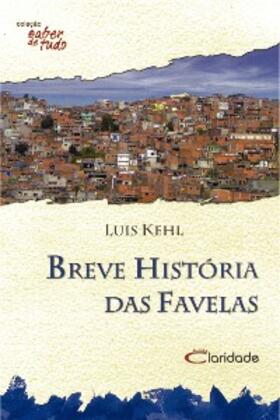 Luis |  Breve história das favelas | eBook | Sack Fachmedien