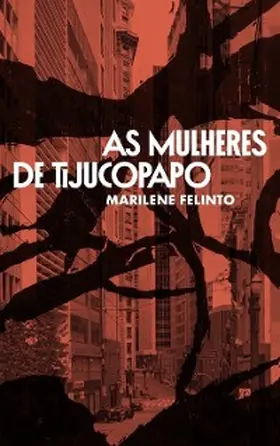Felinto |  As mulheres de Tijucopapo | eBook | Sack Fachmedien