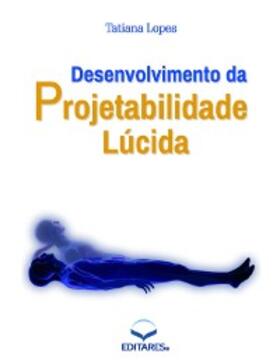 Lopes |  Desenvolvimento da Projetabilidade Lúcida | eBook | Sack Fachmedien