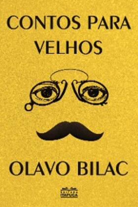 Bilac |  Contos para velhos | eBook | Sack Fachmedien