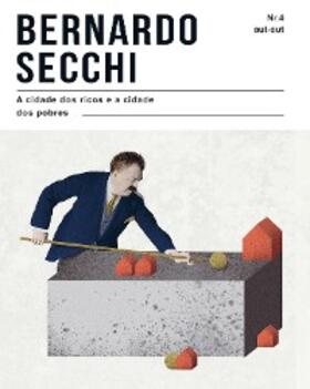 Secchi |  A cidade dos ricos e a cidade dos pobres | eBook | Sack Fachmedien