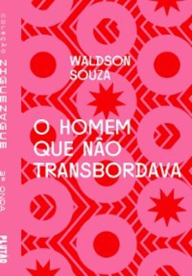 Souza |  O homem que não transbordava | eBook | Sack Fachmedien