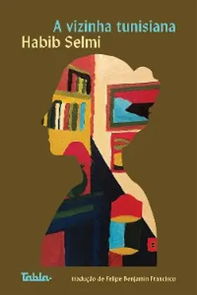 Selmi |  A vizinha tunisiana | eBook | Sack Fachmedien