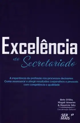 D'Elia / Amorim |  Excelência no secretariado | eBook | Sack Fachmedien