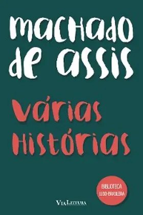 Assis |  Várias Histórias - Machado de Assis | eBook | Sack Fachmedien