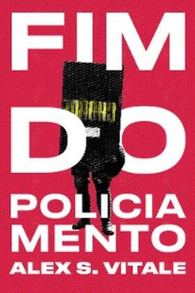 Vitale | Fim do policiamento | E-Book | www2.sack.de