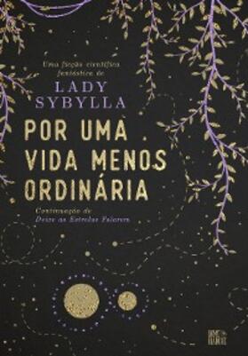Sybylla |  Por uma vida menos ordinária | eBook | Sack Fachmedien