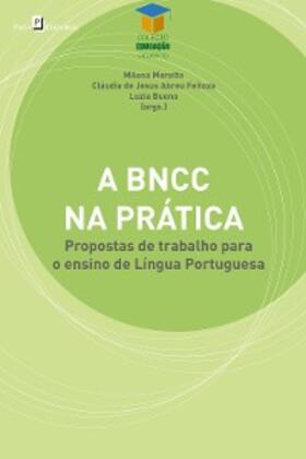 Moretto / Feitoza / Bueno |  A BNCC na prática | eBook | Sack Fachmedien