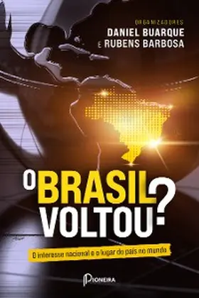 Buarque / Barbosa |  O Brasil voltou? | eBook | Sack Fachmedien