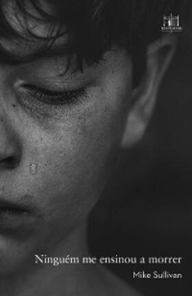 Sullivan |  Ninguém me ensinou a morrer | eBook | Sack Fachmedien