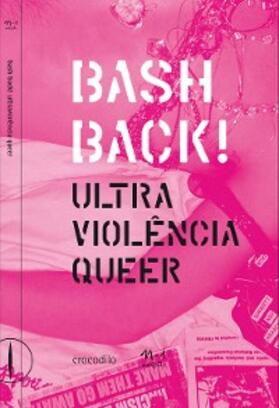 Vários |  Bash Back! ultraviolência queer | eBook | Sack Fachmedien