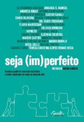 Vasques / Trevisan / Mardegan |  Seja (im)perfeito | eBook | Sack Fachmedien