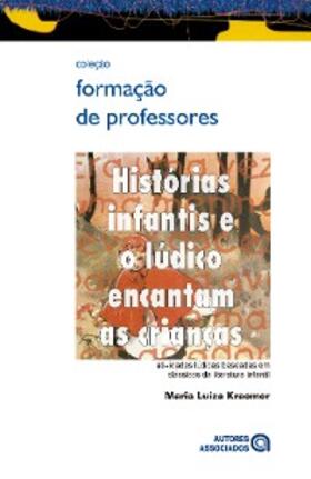 Kraemer |  Histórias infantis e o lúdico encantam as crianças | eBook | Sack Fachmedien