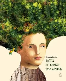 Papini |  Antes de cortar uma árvore | eBook | Sack Fachmedien