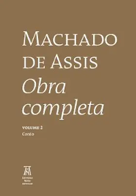 Assis / Leite |  Machado de Assis Obra Completa Volume II | eBook | Sack Fachmedien