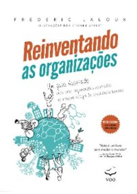 Laloux |  Reinventando as Organizações - Guia Ilustrado | eBook | Sack Fachmedien