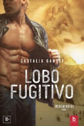 Cabott |  Lobo fugitivo | eBook | Sack Fachmedien