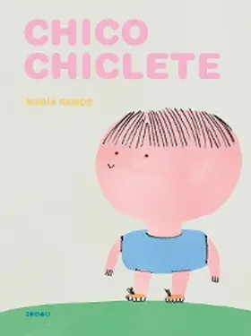 Ramos |  Chico Chiclete | eBook | Sack Fachmedien