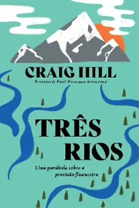 Hill |  Três Rios | eBook | Sack Fachmedien