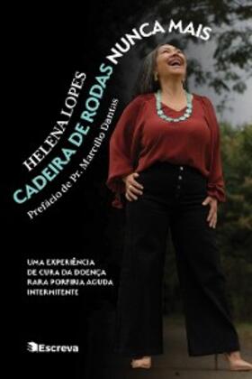 Lopes |  Cadeiras de rodas nunca mais | eBook | Sack Fachmedien