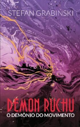 Grabinski / Cyríaco |  Demon Ruchu | eBook | Sack Fachmedien