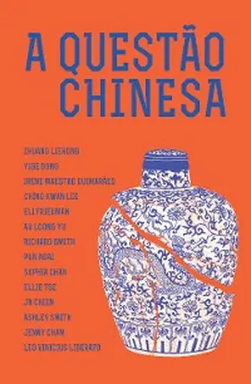 Dong / Liberato / Chan |  A Questão Chinesa | eBook | Sack Fachmedien