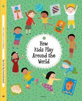 Sekaninova |  How Kids Play Around the World | Buch |  Sack Fachmedien