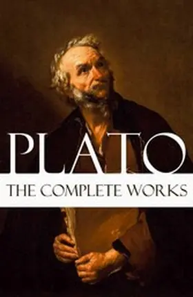 Plato |  The Complete Works of Plato | eBook | Sack Fachmedien