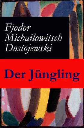 Dostojewski |  Der Jüngling | eBook | Sack Fachmedien